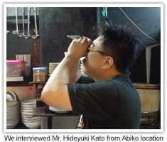 We interviewed Mr. Hideyuki Kato from Abiko location