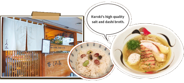 Kuroki's high quality salt and dashi broth.