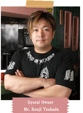 Gyorai Owner Mr. Kenji Tsukada