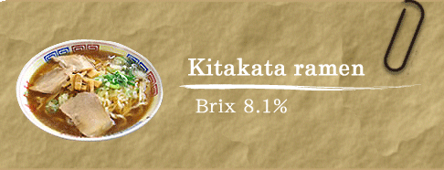 Kitakataramen Brix 8.1%