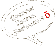 Gourmet Ramen Restaurant 5