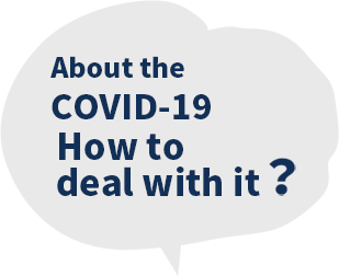 About the COVID-19 How to deal with it?