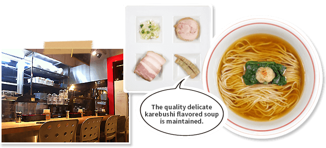 The quality delicate karebushi flavored soup is maintained.